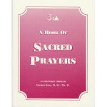 A Book of Sacred Prayers  By Dr. George King