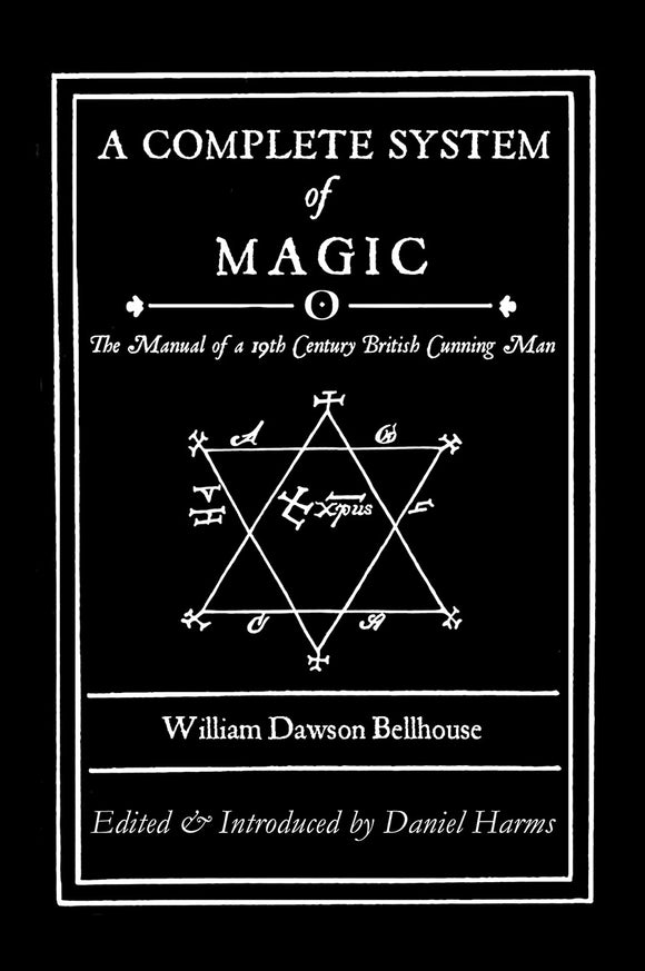 Complete System of Magic by William Dawson Bellhouse (paperback)