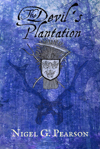 The Devil’s Plantation East Anglian Lore, Witchcraft and Folk-Magic  Nigel G. Pearson  (paperback)