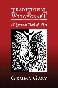 Traditional Witchcraft A Cornish Book of Ways by Gemma Gary (paperback)