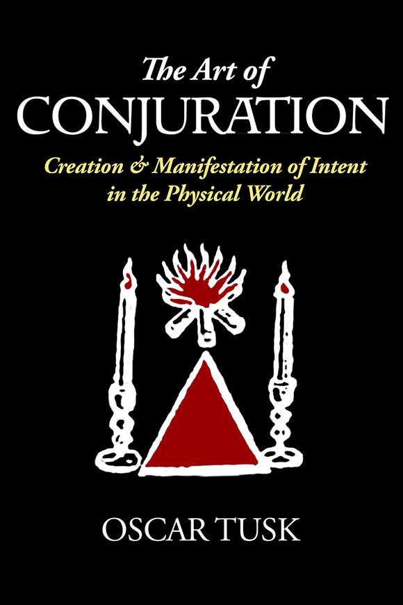 The Art of Conjuration by Oscar Tusk (paperback)