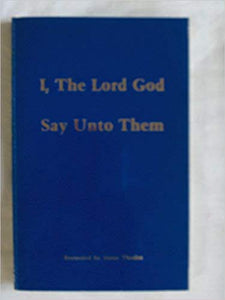 I, the Lord God, Say Unto Them by Association of Sananda and Sanat Kumara, Thedra