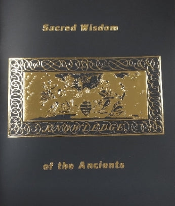 Sacred Wisdom of the Ancients, Aquarian school of Masters by Dr Merle E Parker