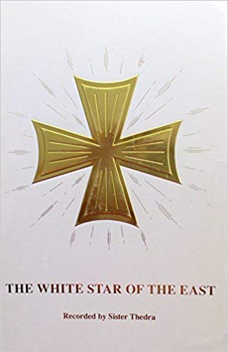 The White Star of the East by Association of Sananda and Sanat Kumara, Thedra