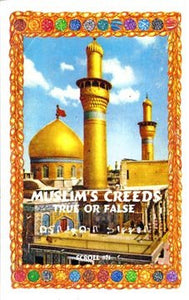 Muslim's Creeds:  True or False By Malachi Z York