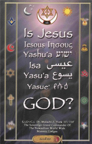 Is Jesus God? Universal Lessons of the Masonic Lodge