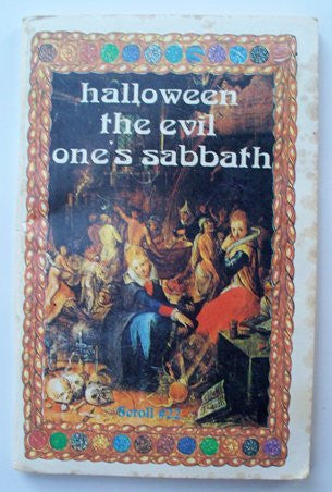Halloween the Evil One's Sabbath (Holiday Series) By Malachi Z York