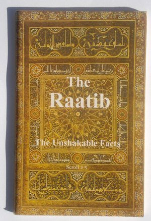 The Raatib, The Unshakable Facts