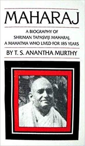 Maharaj: A Biography of Shriman Tapasviji Maharaj, a Mahatma Who Lived for 185 Years Paperback – June 1, 1986