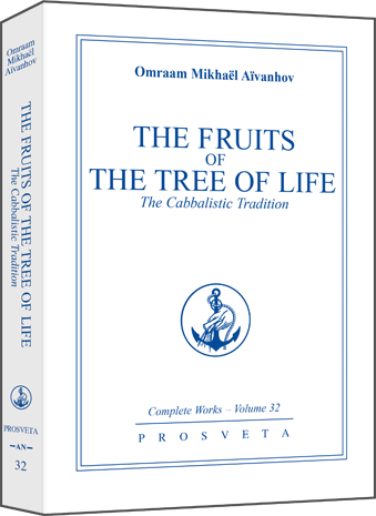 The Fruits of the Tree of Life - The Cabbalistic Tradition by Omraam Mikhaël Aïvanhov