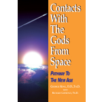 Contacts With The Gods From Space  by Dr. George King