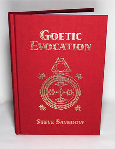 Goetic Evocation 25th Anniversary Edition  by Steve Savedow