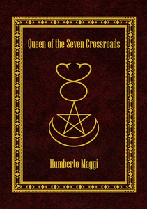 Queen of the Seven Crossroads Humberto Maggi Paperback