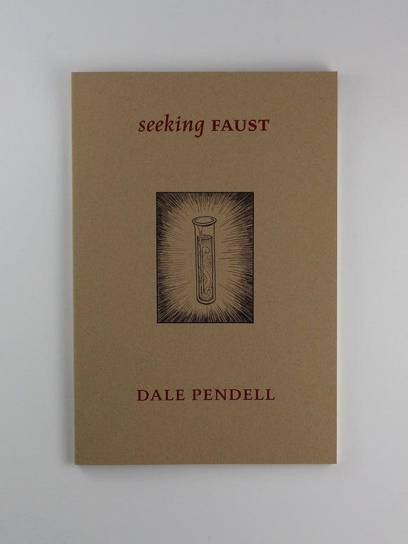 Seeking Faust by dale pendell