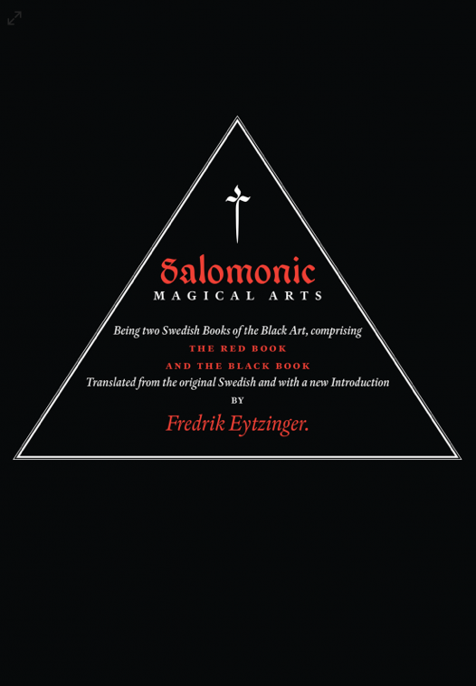 SALOMONIC MAGICAL ARTS Translated and Introduced by Fredrik Eytzinger