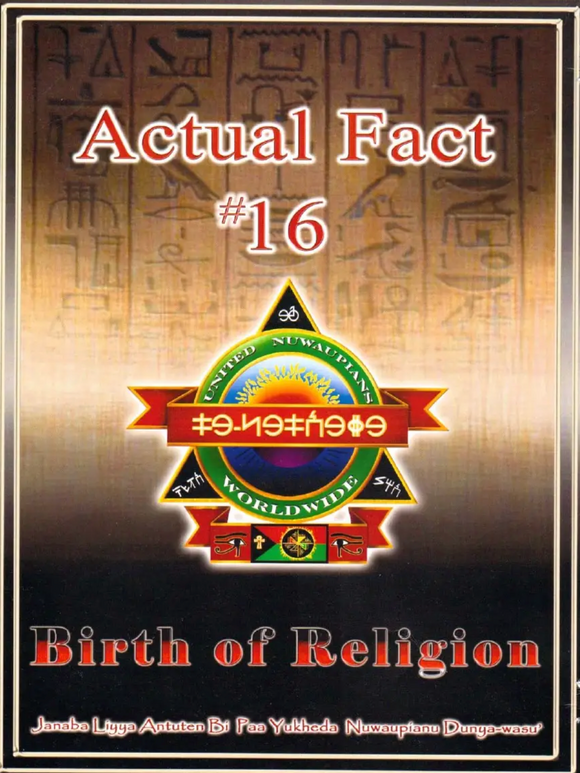 Actual Fact # 16 Birth of Religion by Malachi Z York