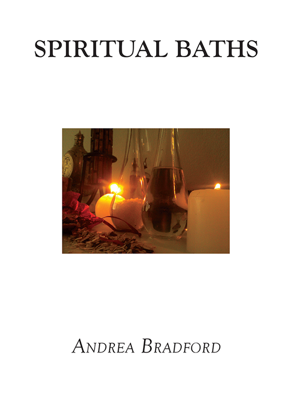 Spiritual Baths Andrea Bradford