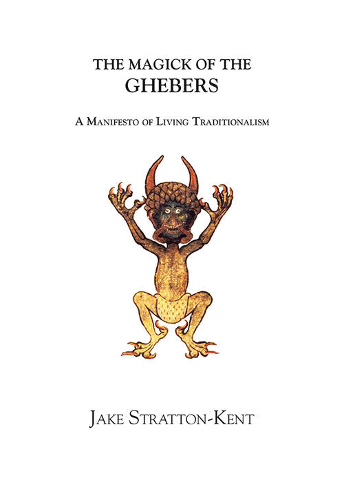 The Magick of the Ghebers  by Jake Stratton-Kent. A Guide to the Underworld.