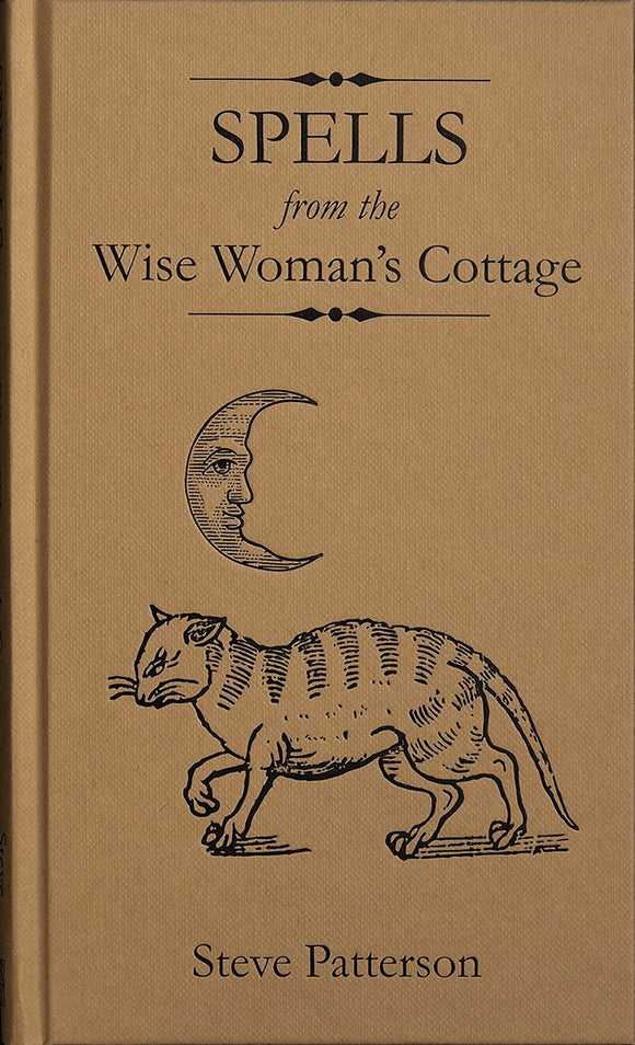 Spells Wise Woman Cottage by Steve Patterson standard hardback