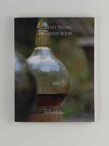 Alchemy Rising: The Green Book by Heliophilus