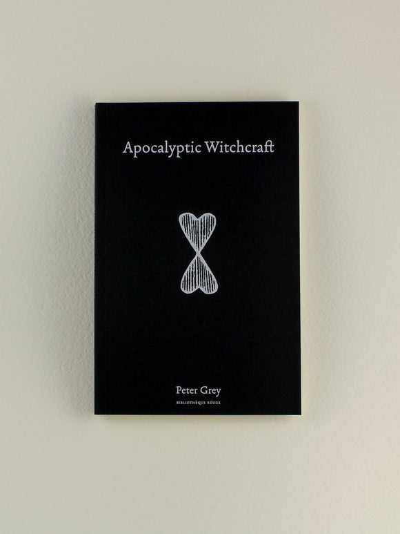 APOCALYPTIC WITCHCRAFT By Peter Grey
