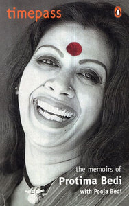 Timepass- The Memoirs of Protima Bedi with Pooja Bedi