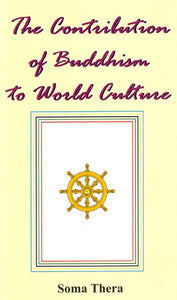 The Contribution Of Buddhism to World Culture