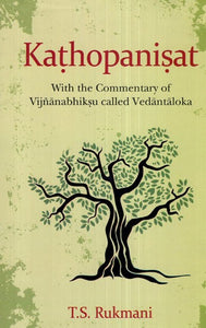 Kathopanisat (With the Commentary of Vijnanabhiksu Called Vedantaloka)