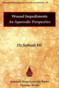 Wound Impediments An Ayurvedic Perspective