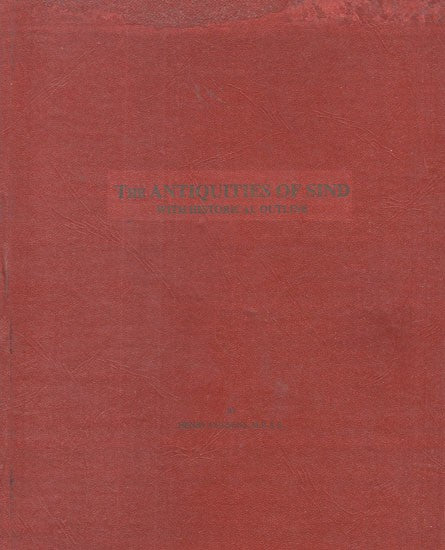 The Antiquities Of Sind with Historical Outline (An Old And Rare Book)