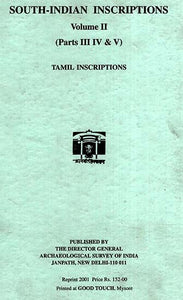 South-Indian Inscriptions Volume II - Tamil Inscriptions (Parts III, IV and V)