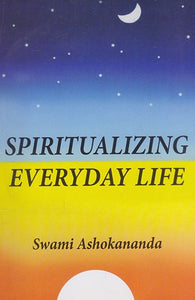 Spiritualizing Everyday Life