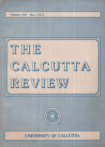 The Calcutta Review (Volume- VII Nos. 1 and 2)