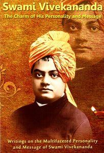 Swami Vivekananda- The Charm of His Personality and Message