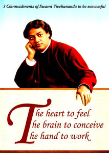 3 Commandments Of Swami Viveknanda To Be Successful- The Heart To Feel The Brain Ton Conceive The Hand To Work