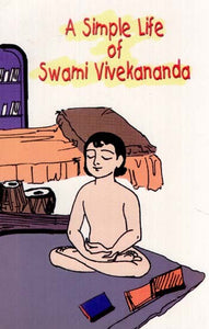 A Simple life of Swami Vivekananda