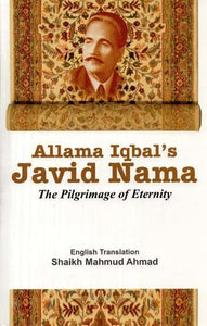 Allama Iqbal's Javid Nama - The Pilgrimage of Eternity