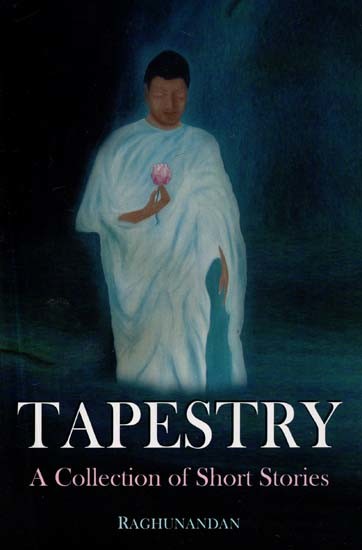 Tapestry - A Collection of Short Stories