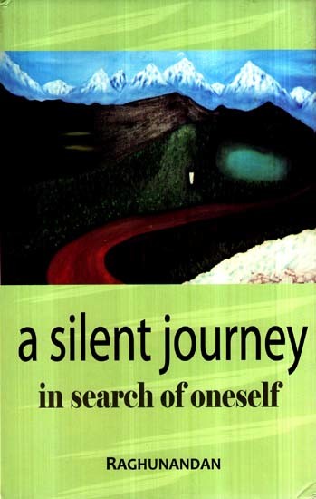 A Silent Journey in Search of Oneself