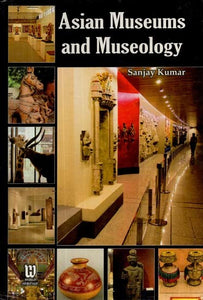 Asian Museums and Museology