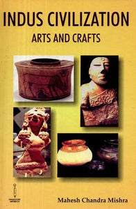 Indus Civilization- Art and Crafts