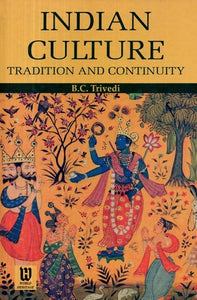 Indian Culture- Tradition and Continuity
