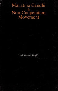 Mahatma Gandhi And Non-Co-operation Movement (An Old and Rare Book)