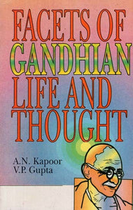 Facets of Gandhian- Life and Thought