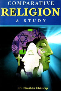 Comparative Religion- A Study