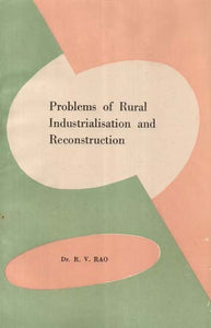 Problems of Rural Industrialisation and Reconstruction (An Old and Rare Book)