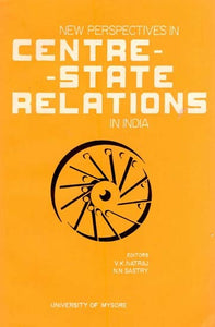 New Perspectives in Centre-State Relations in India (An Old and Rare Book)