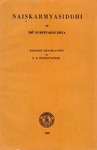 Naiskarmya Siddhi of Sri Suresvaracarya (An Old and Rare Book)