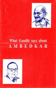 What Gandhi Says About Ambedkar