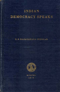 Indian Democracy Speaks (An Old and Rare Book)